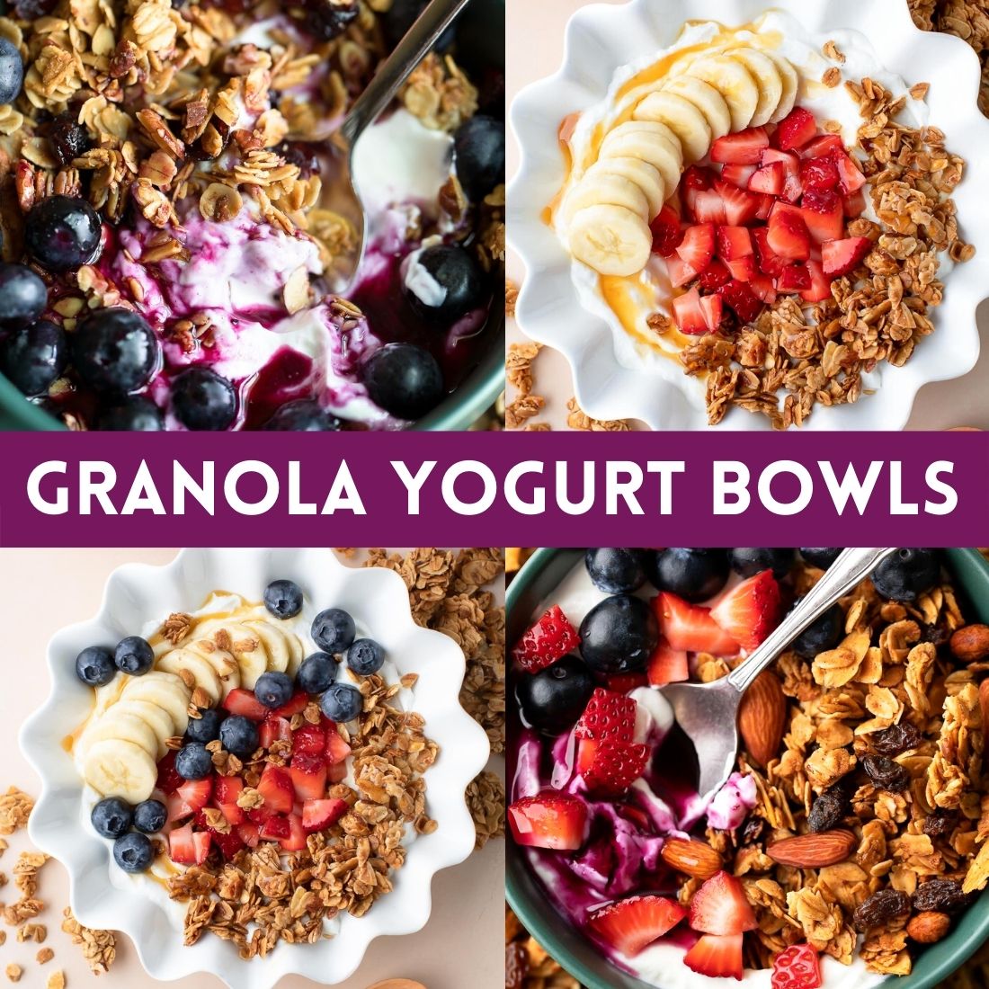 Granola Yogurt Bowls Photo Collage